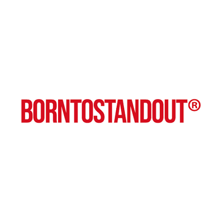 BORN TO STAND OUT